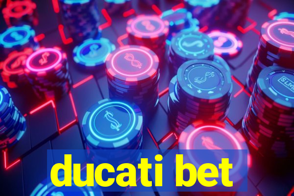 ducati bet